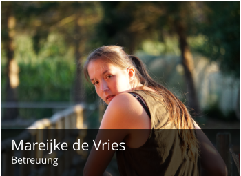 Mareijke de Vries Betreuung